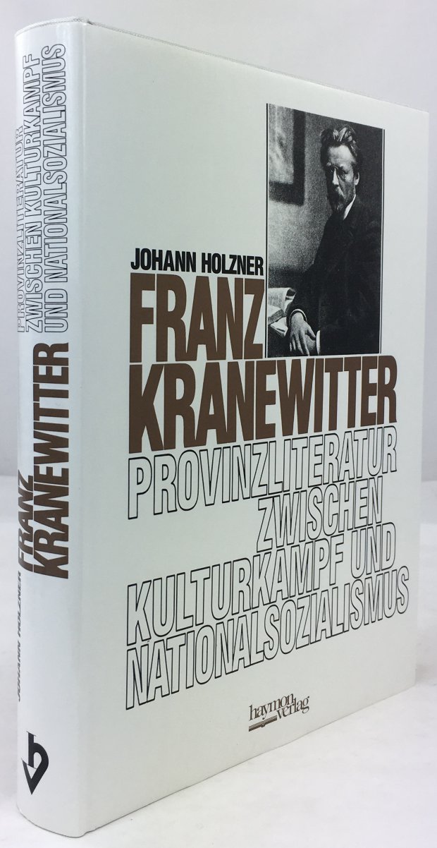Abbildung von "Franz Kranewitter (1860 - 1838). Provinzliteratur zwischen Kulturkampf und Nationalsozialismus."