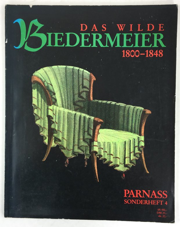 Abbildung von "Das wilde Biedermeier. 1800 - 1848. Parnass Sonderheft 4."