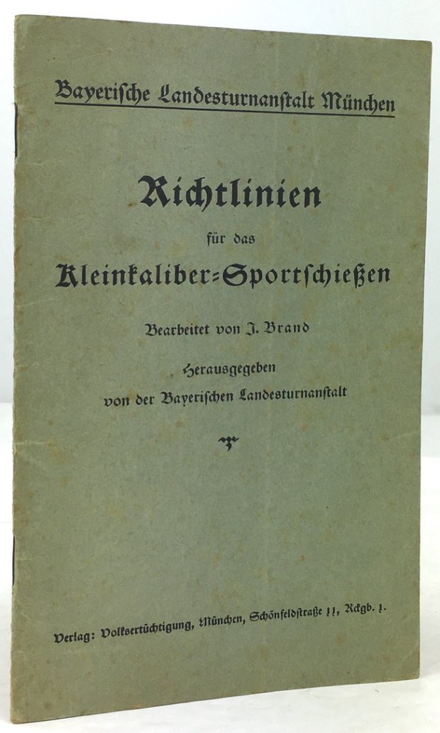 Abbildung von "Richtlinien für das Kleinkaliber-Sportschießen. Herausgegeben von der Bayerischen Landesturnanstalt."