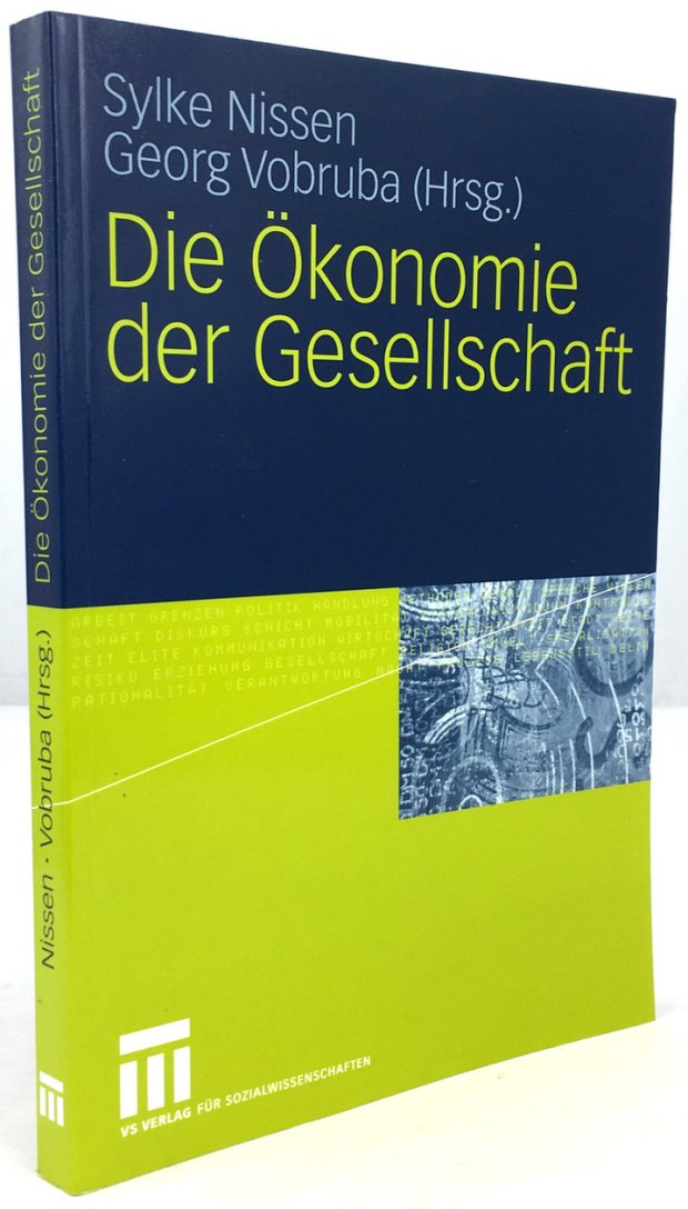 Abbildung von "Die Ökonomie der Gesellschaft. Festschrift für Heiner Ganßmann."