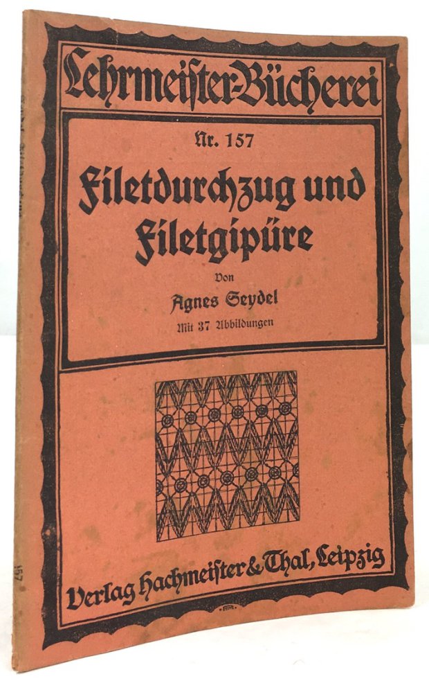 Abbildung von "Filetdurchzug und Filetgipüre. Mit 37 Abbildungen."