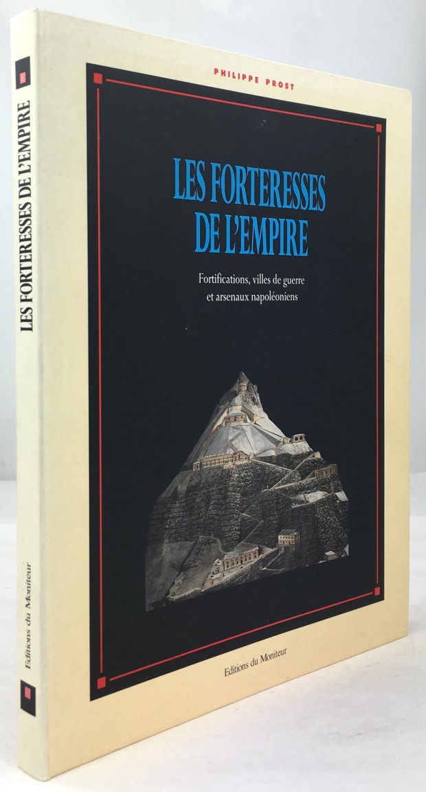 Abbildung von "Les Forteresses de L'Empire. Fortifications, villes de guerre et arsenaux napolioniens."