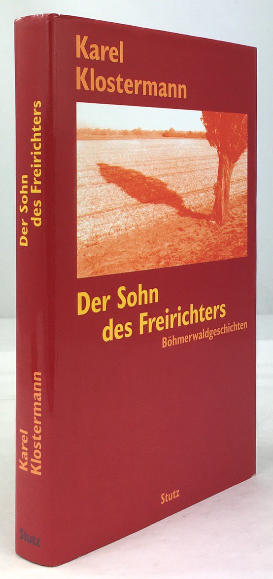 Abbildung von "Der Sohn des Freirichters. Böhmerwald-Geschichten. Aus dem Sammelband "V srdci &scaron;umavských hvozd?" herausgegeben,..."
