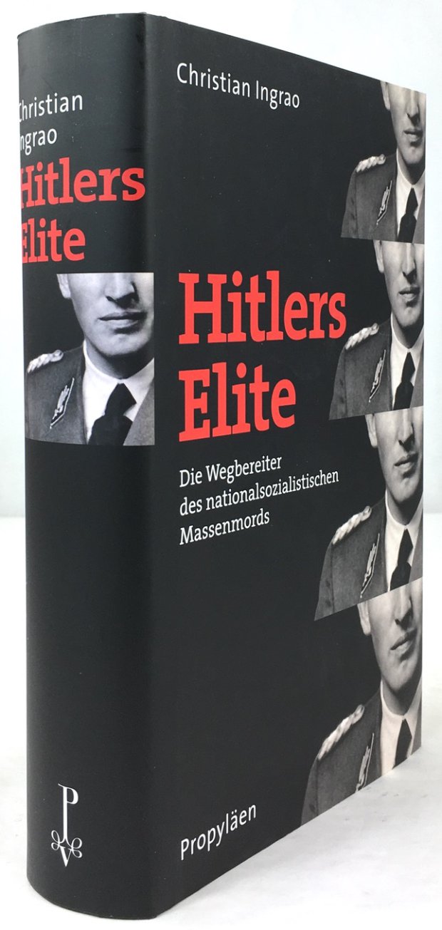 Abbildung von "Hitlers Elite. Die Wegbereiter des nationalsozialistischen Massenmords. Aus dem Französischen von Enrico Heinemann und Ursel Schäfer."