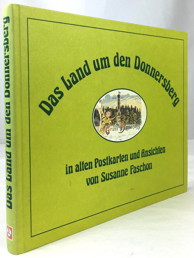 Abbildung von "Das Land um den Donnersberg in alten Postkarten und Ansichten."
