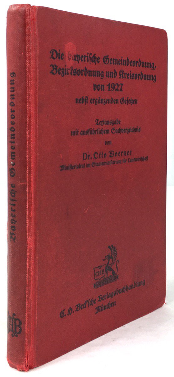 Abbildung von "Die bayerische Gemeindeordnung, Bezirksordnung und Kreisordnung von 1927 nebst ergänzenden Gesetzen..."