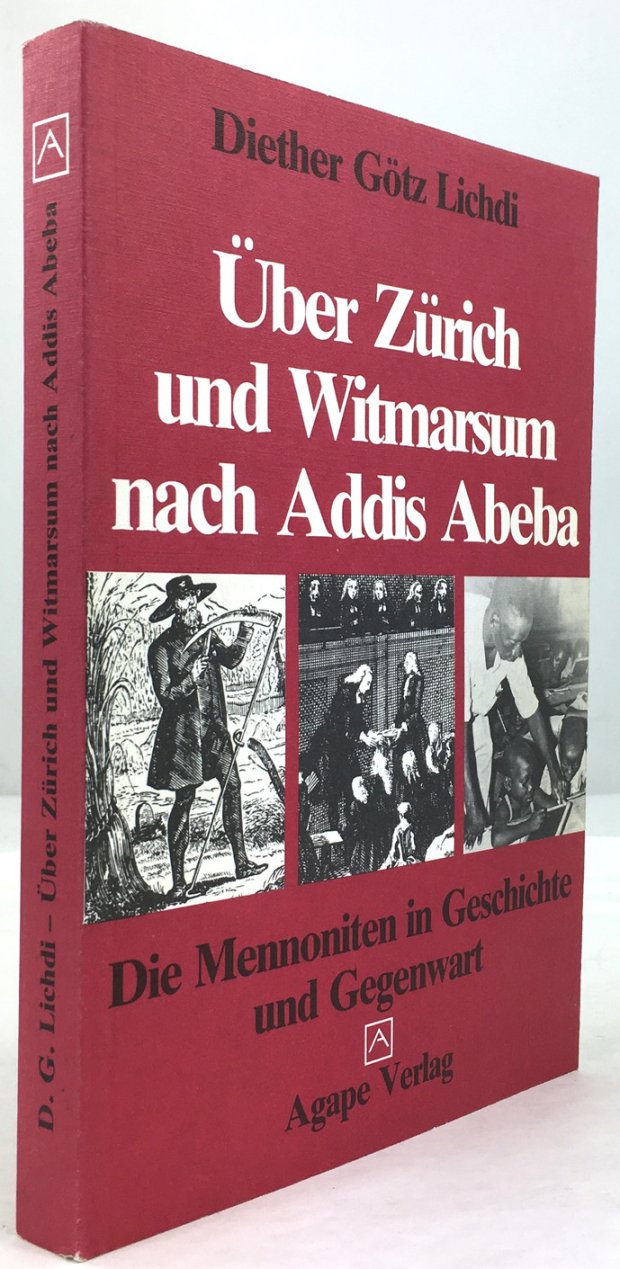 Abbildung von "Über Zürich und Witmarsum nach Addis Abeba. Die Mennoniten in Geschichte und Gegenwart..."