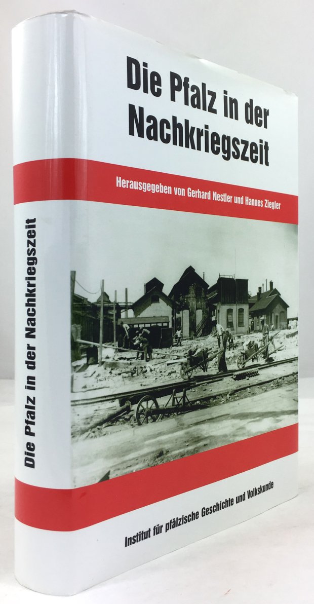 Abbildung von "Die Pfalz in der Nachkriegszeit. Wiederaufbau und demokratischer Neubeginn (1945 - 1954)."
