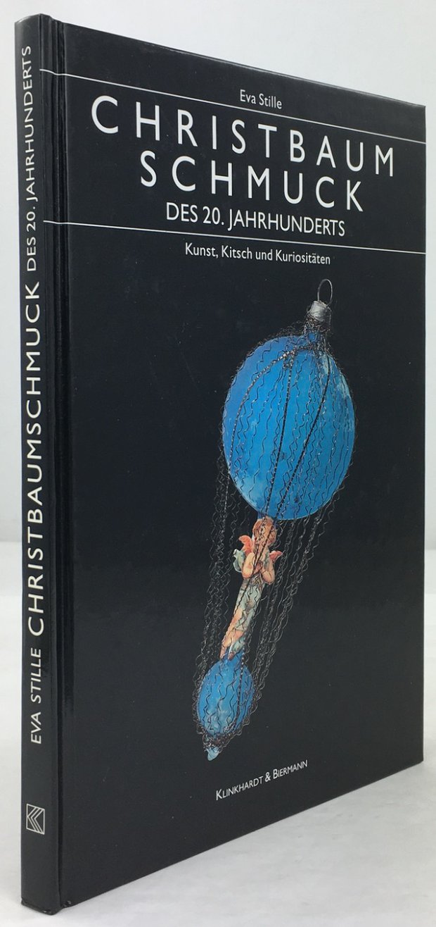 Abbildung von "Christbaumschmuck des 20. Jahrhunderts. Kunst, Kitsch und Kuriositäten."