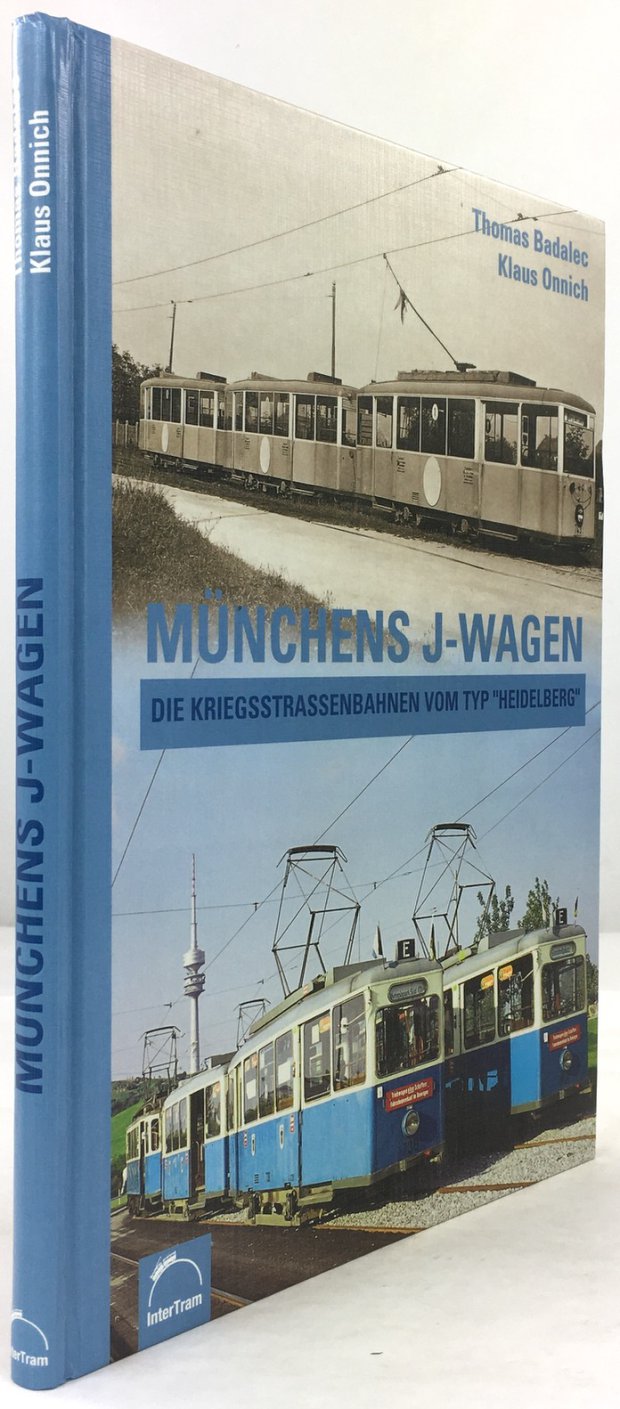 Abbildung von "Münchens J-Wagen. Die Kriegsstrassenbahnen vom Typ "Heidelberg". 1. Aufl."