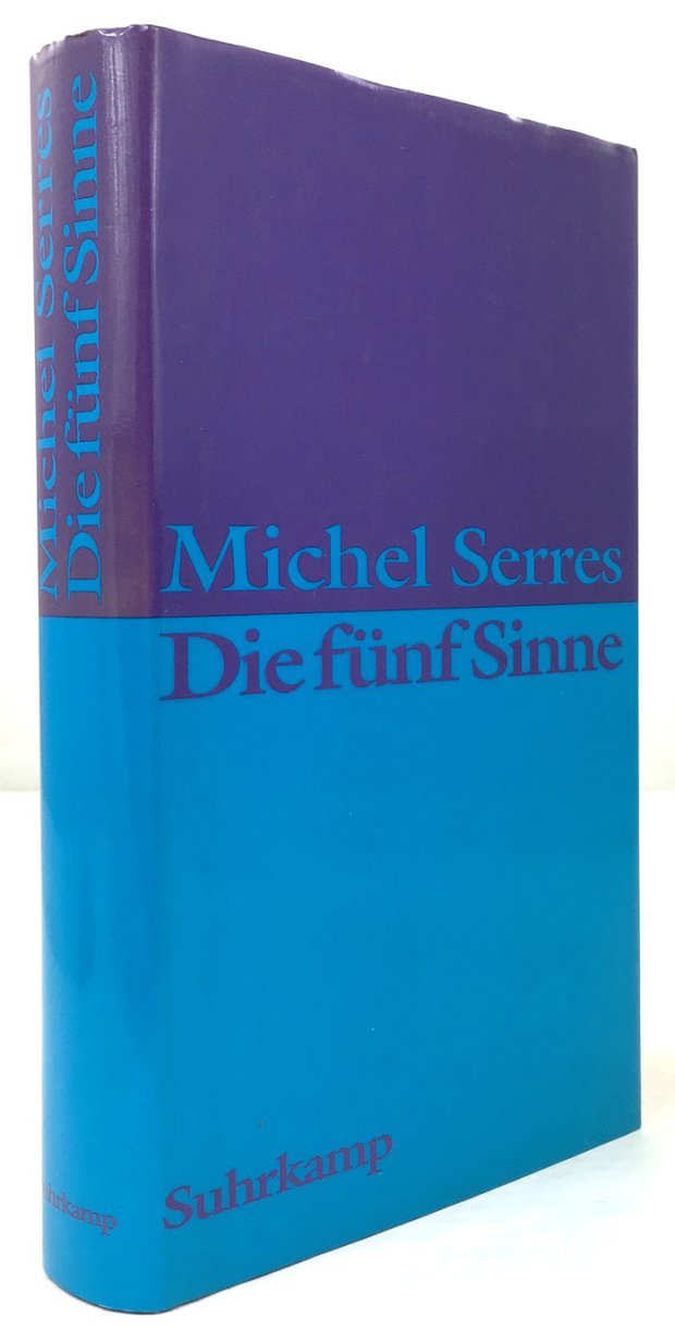 Abbildung von "Die fünf Sinne. Eine Philosophie der Gemenge und Gemische. Übersetzt von Michael Bischoff..."