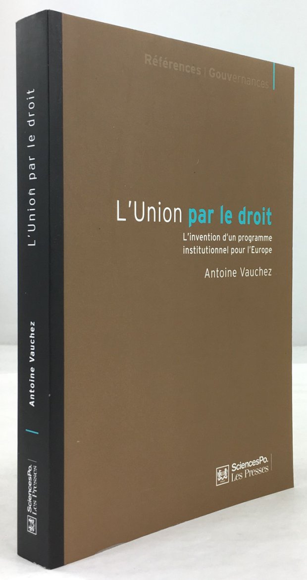 Abbildung von "L'Union par le droit. L'invention d'un programme institutionel pour l'Europe."