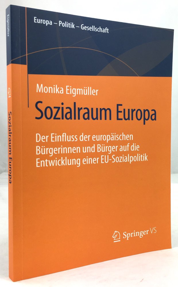 Abbildung von "Sozialraum Europa. Der Einfluss der europäischen Bürgerinnen und Bürger auf die Entwicklung einer EU-Sozialplitik."