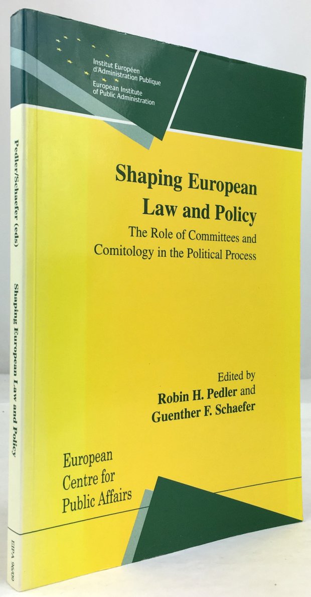 Abbildung von "Shaping European Law and Politicy. The Role of Committees and Comitology in the Political Process."