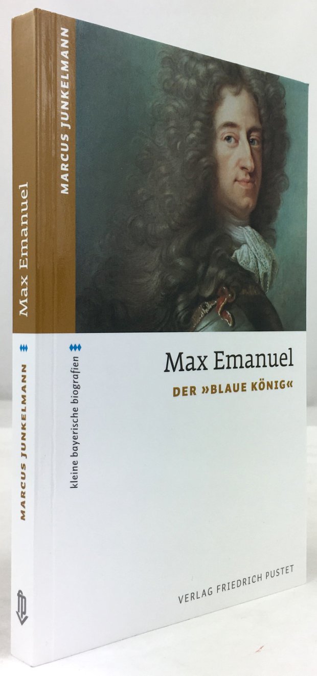 Abbildung von "Max Emanuel. Der "blaue König"."