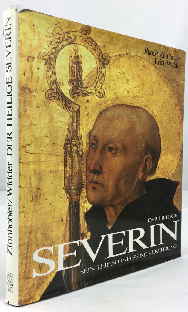 Abbildung von "Der Heilige Severin. Sein Leben und seine Verehrung. Aufnahmen von Erich Widder..."