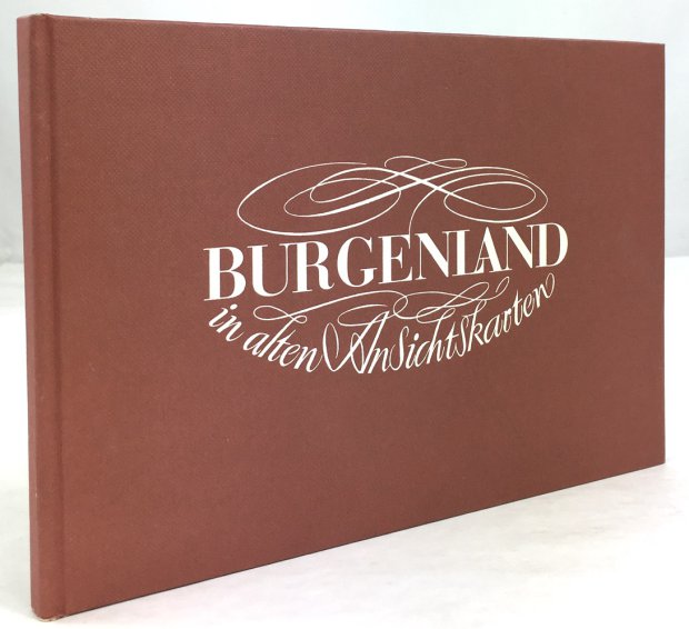Abbildung von "Burgenland in alten Ansichtskarten. Text: Eugen Mayer. Bildauswahl und Bildtext:..."