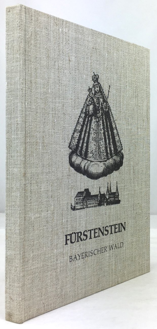 Abbildung von "Fürstenstein. Bayerischer Wald. Beiträge zur Geschichte der Kirche, des Schlosses und der Gemeinde 1629 - 1979."