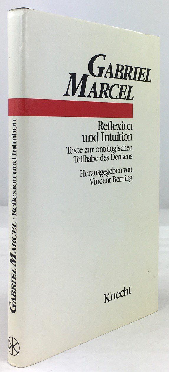 Abbildung von "Reflexion und Intuition. Texte zur ontologischen Teilhabe des Denkens. Ausgewählt und kommentiert von Vincent Berning..."