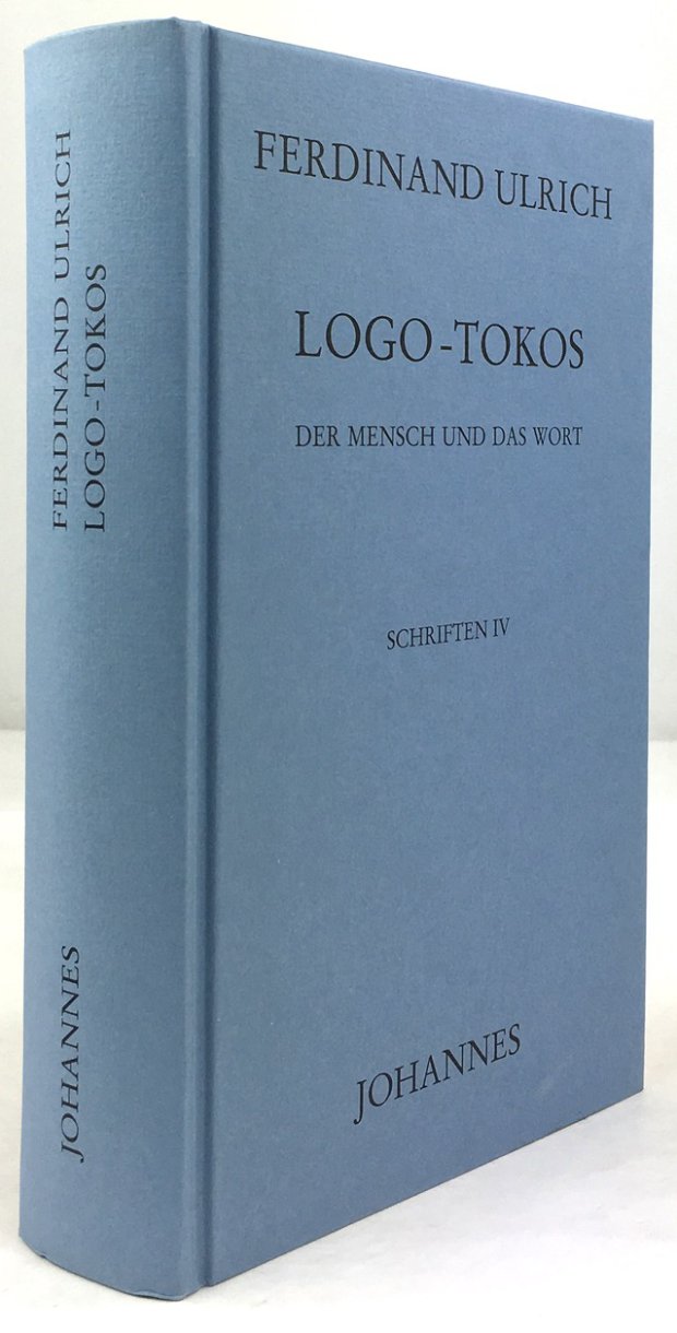Abbildung von "Logo-Tokos. Der Mensch und das Wort. (= Schriften IV; herausgegeben und eingeleitet von Stefan Oster.)"