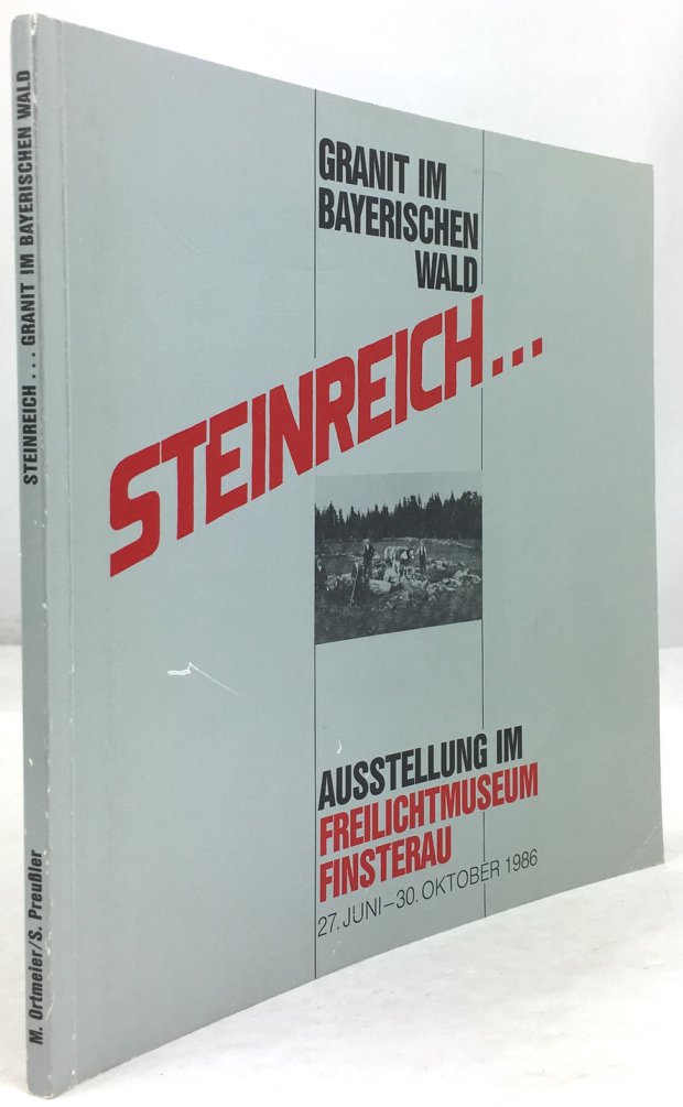 Abbildung von "Steinreich...Granit im Bayerischen Wald. Schriften des Freilichtmuseums Finsterau. Herausgegeben vom Zweckverband Niederbayerische Freilichtmuseen."