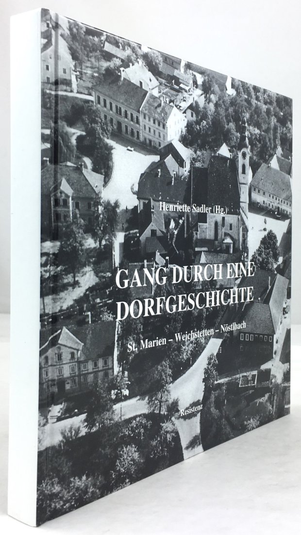 Abbildung von "Gang durch eine Dorfgeschichte. St. Marien - Weichstetten - Nöstlbach..."