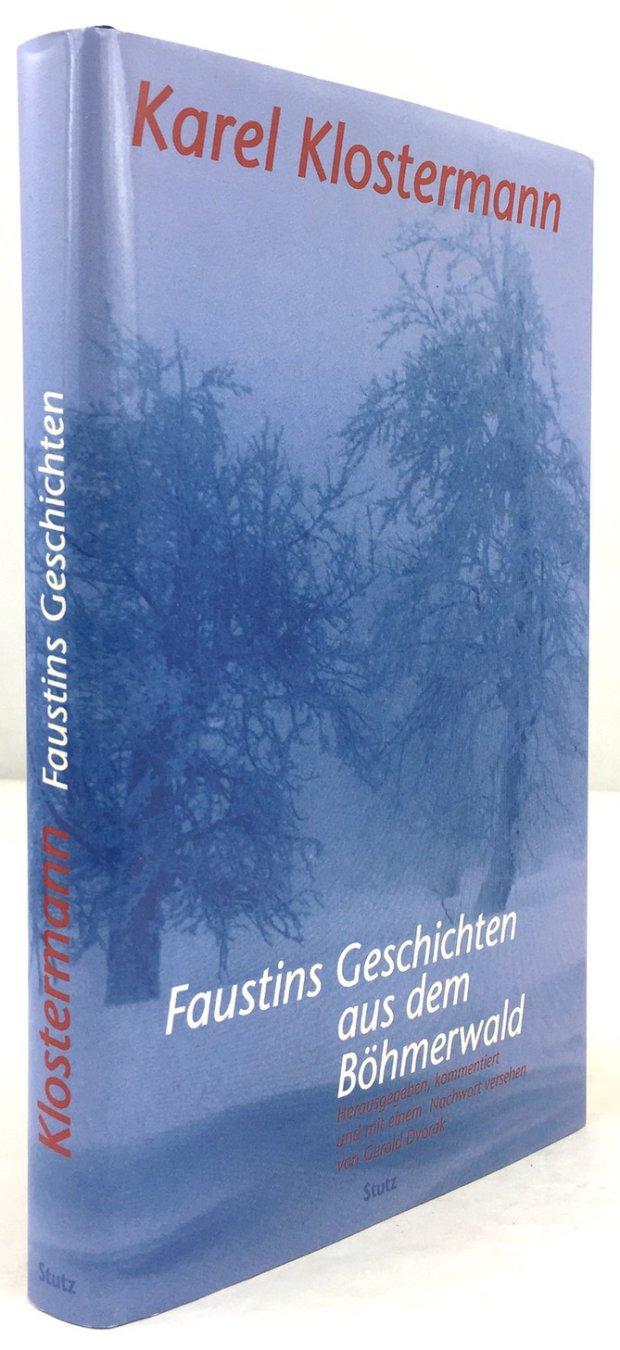 Abbildung von "Faustins Geschichten aus dem Böhmerwald. Herausgegeben, kommentiert und mit einem Nachwort versehen von Gerold Dvorak..."