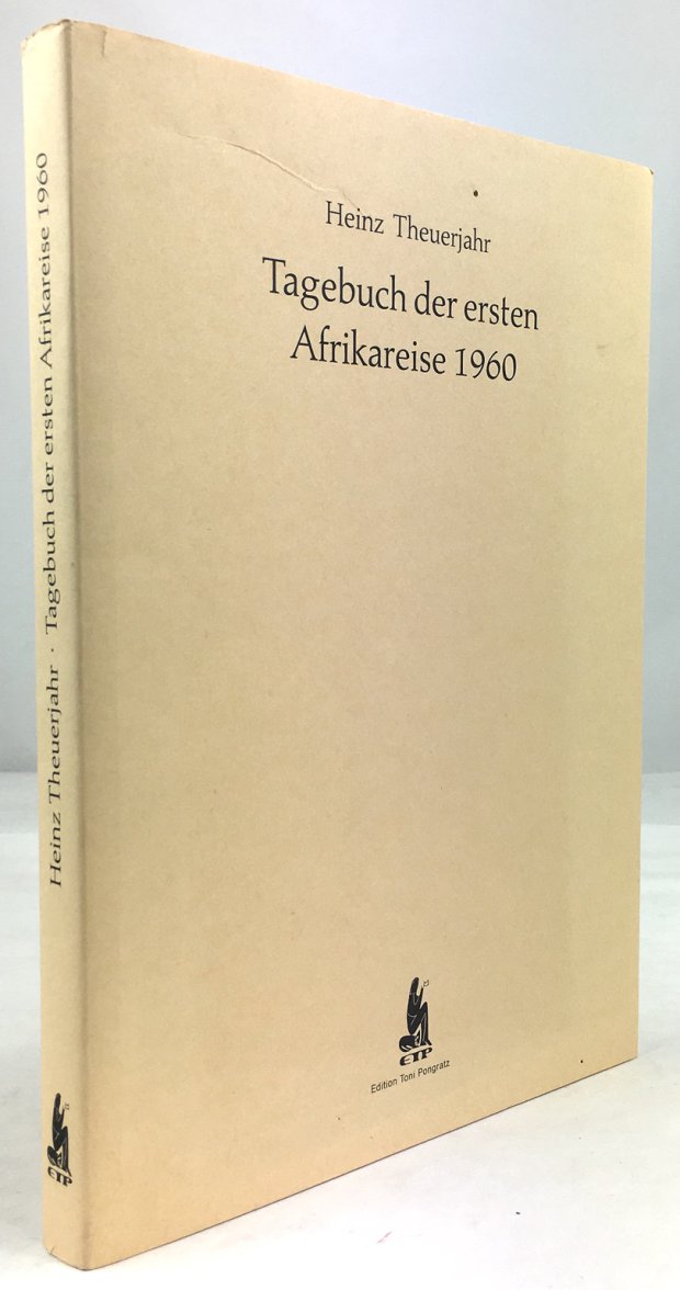 Abbildung von "Tagebuch der ersten Afrikareise 1960. Herausgegeben vom Freundeskreis Heinz Theuerjahr e. V.,..."