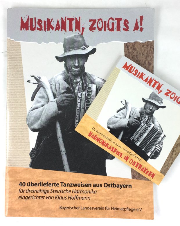 Abbildung von "Musikantn, zoigts a! Dokumentation zum überlieferten Harmonikaspiel in Ostbayern. Mit Beiträgen von Roland Pongratz und Franz Schötz (mit CD)..."
