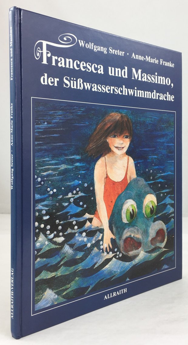 Abbildung von "Francesca und Massimo, der Süßwasserschwimmdrache. Mit Bildern von Anne-Marie Franke..."