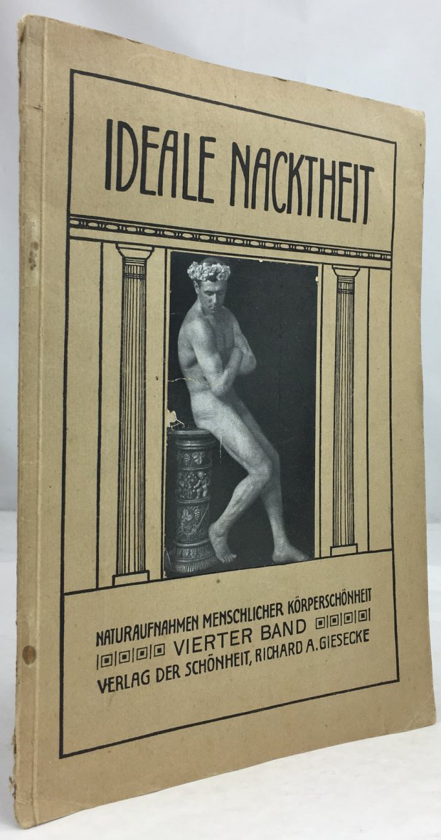 Abbildung von "Ideale Nacktheit. Naturaufnahmen menschlicher Körperschönheit. Vierter Band. 11. - 20. Tausend."