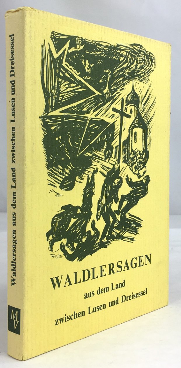 Abbildung von "Waldlersagen aus dem Land zwischen Lusen und Dreisessel. Gesammelt und bearbeitet von Anton Neubauer."