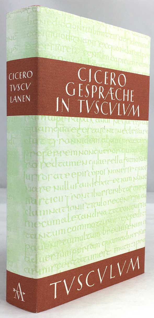 Abbildung von "Gespräche in Tusculum. Tusculanae Disputationes. Lateinisch - deutsch. Mit ausführlichen Anmerkungen neu herausgegeben von Olof Gigon..."