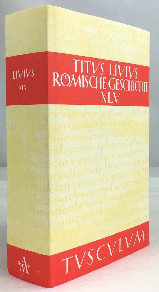 Abbildung von "Römische Geschichte. Buch XLV. Antike Inhaltsangaben und Fragmente der Bücher XLVI - CXLII..."