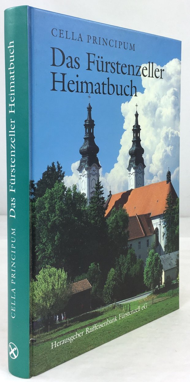 Abbildung von "Cella Principum. Das Fürstenzeller Heimatbuch. Redaktion : Alois Kapsner; Hermann Niederhofer; Rainer A. Roth; Josef Sagmeister; Martin Teschendorff."