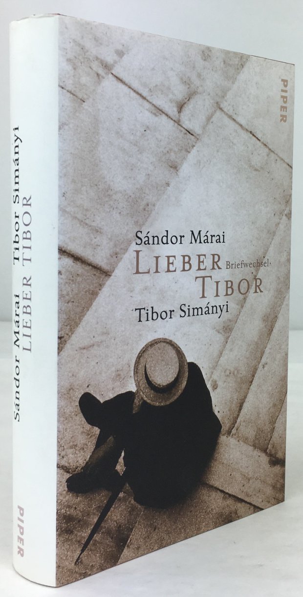 Abbildung von "Lieber Tibor. Briefwechsel. Herausgegeben und aus dem Ungarischen übersetzt von Tibor Simanyi."