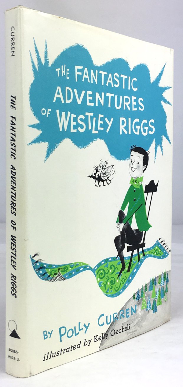 Abbildung von "The fantastic Adventures of Westley Riggs. Illustrated by Kelly Oechsli."
