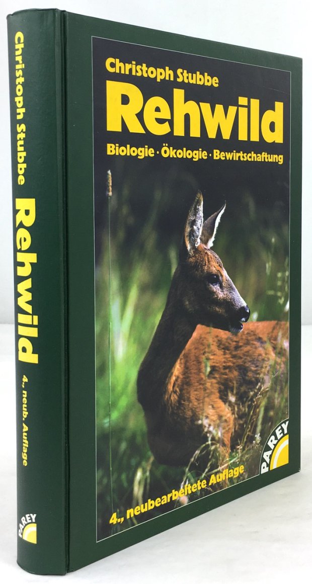 Abbildung von "Rehwild. Biologie - Ökologie - Bewirtschaftung. 4., neubearbeitete Auflage. Mit 246 Abbildungen,..."