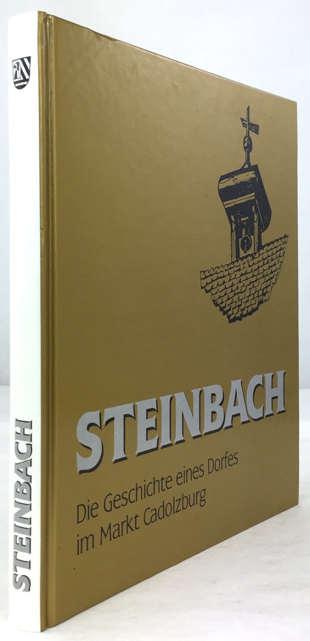 Abbildung von "Steinbach. Die Geschichte eines Dorfes im Markt Cadolzburg. Unter Mitarbeit von Hans Scheiderer,..."