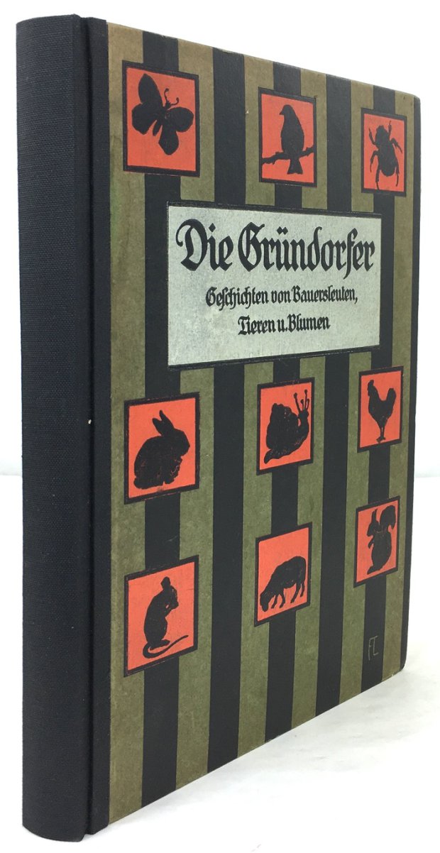 Abbildung von "Die Gründorfer. Geschichten von Bauersleuten, Tieren und Blumen für fünf- bis achtjährige Naturfreunde erzählt von Julius Lerche..."