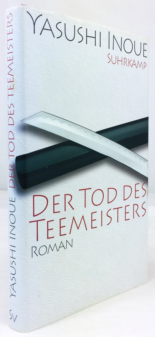 Abbildung von "Der Tod des Teemeisters. Roman. Aus dem Japanischen von Ursula Gräfe. 1. Auflage."