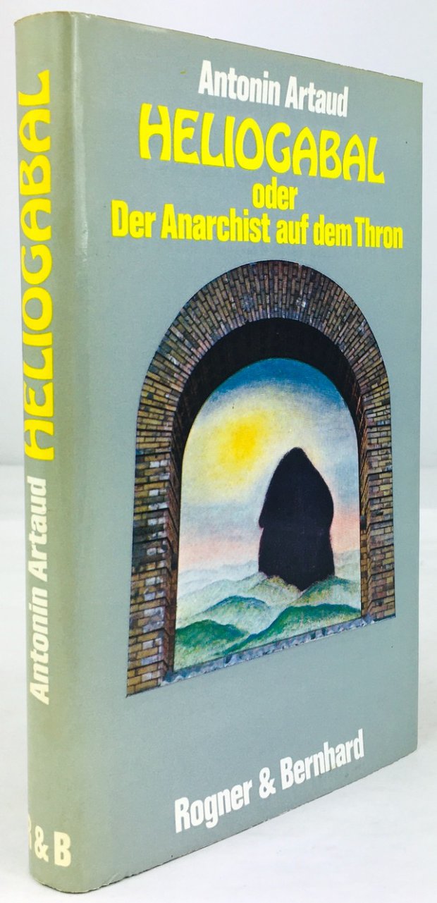 Abbildung von "Heliogabal oder Der Anarchist auf dem Thron. Aus dem Französischen von Brigitte Weidemann..."