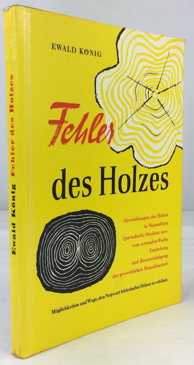 Abbildung von "Fehler des Holzes. Abweichungen des Holzes in Stammform, Querschnitt, Struktur usw..."