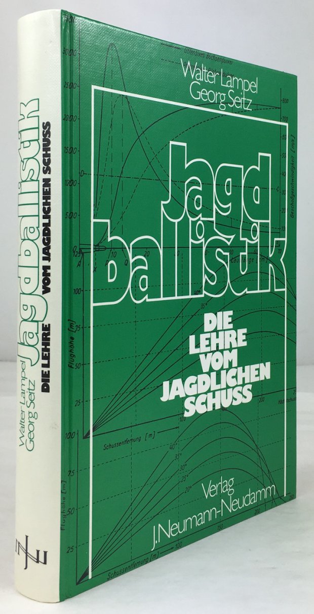 Abbildung von "Jagdballistik. Die Lehre vom jagdlichen Schuss. 3., überarbeitete und erweiterte Auflage von Georg Seitz."