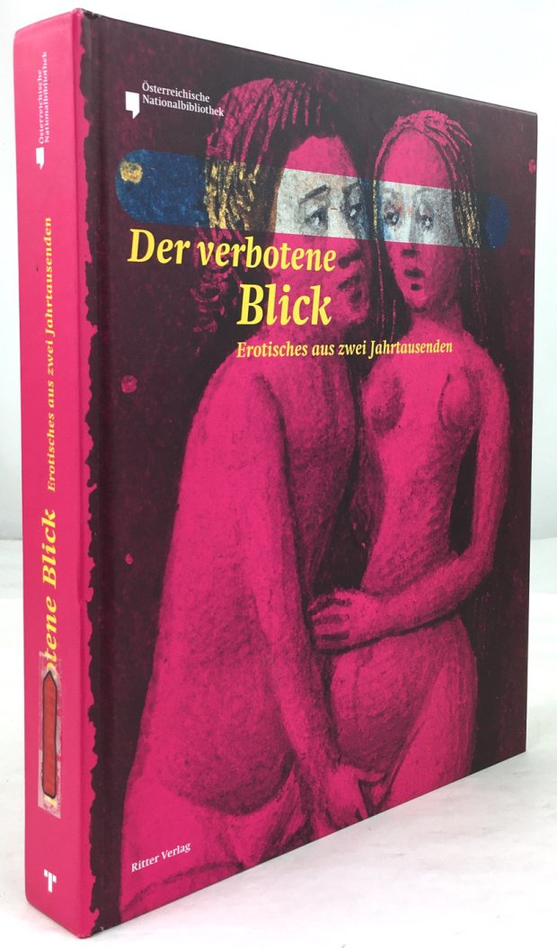 Abbildung von "Der Verbotene Blick. Erotisches aus zwei Jahrtausenden. Herausgeber: Österreichische Nationalbibliothek."