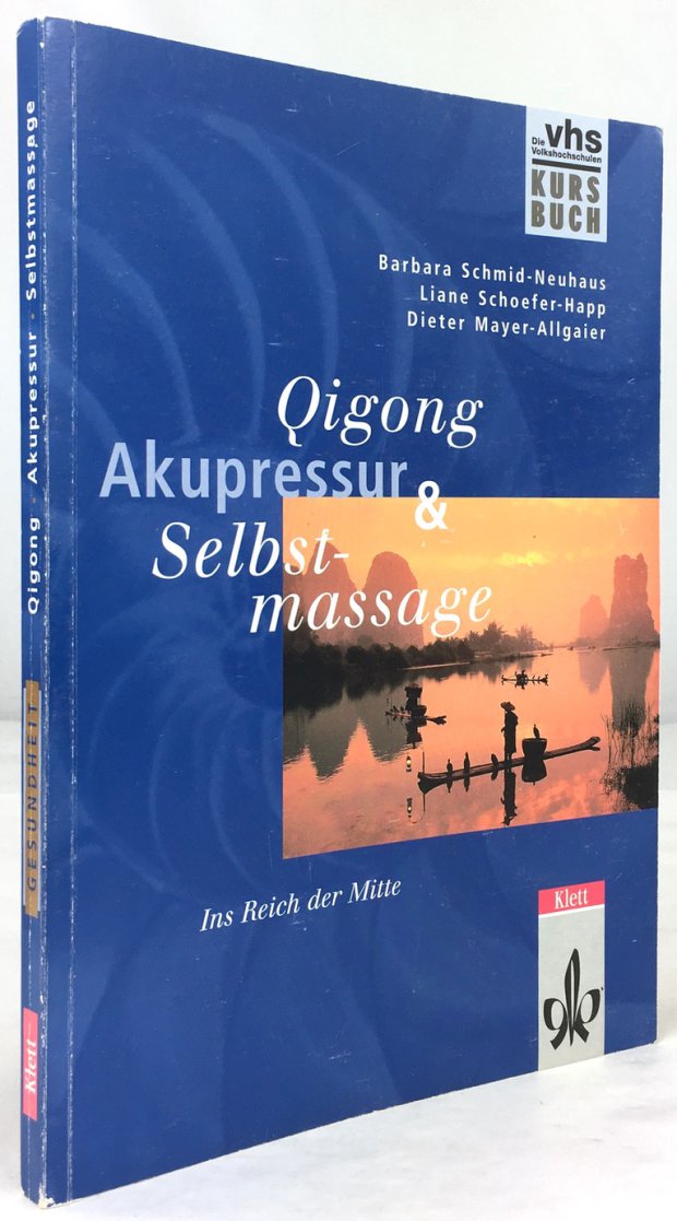 Abbildung von "Qigong Akupressur & Selbstmassage. Ins Reich der Mitte. 1. Auflage."