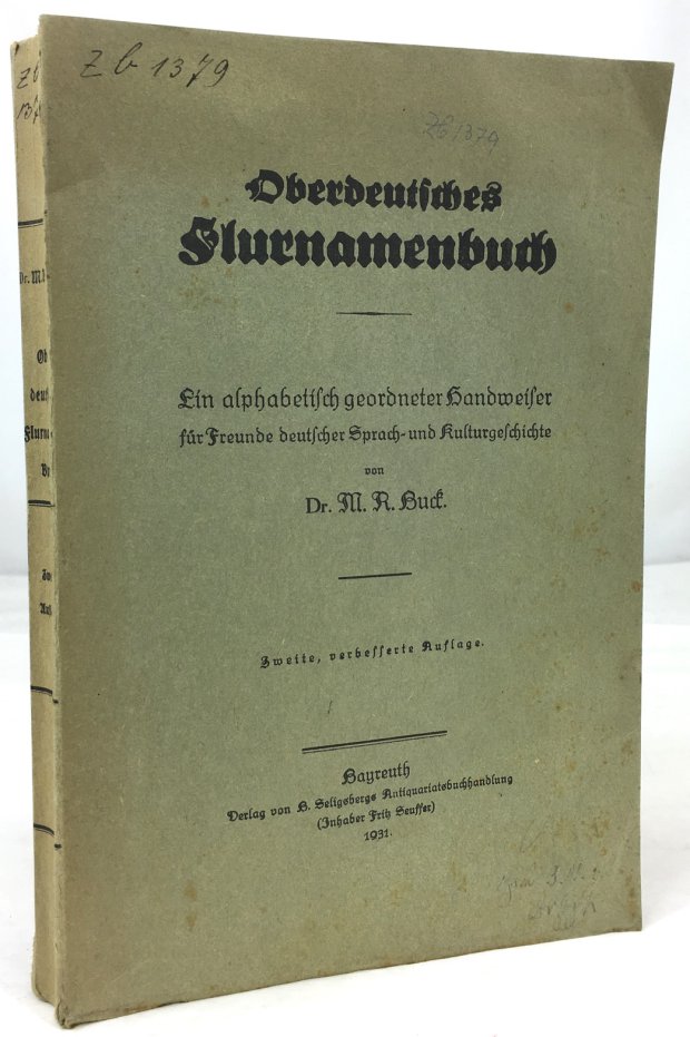 Abbildung von "Oberdeutsches Flurnamenbuch. Ein alphabetisch geordneter Handweiser für Freunde deutscher Sprach- und Kulturgeschichte..."