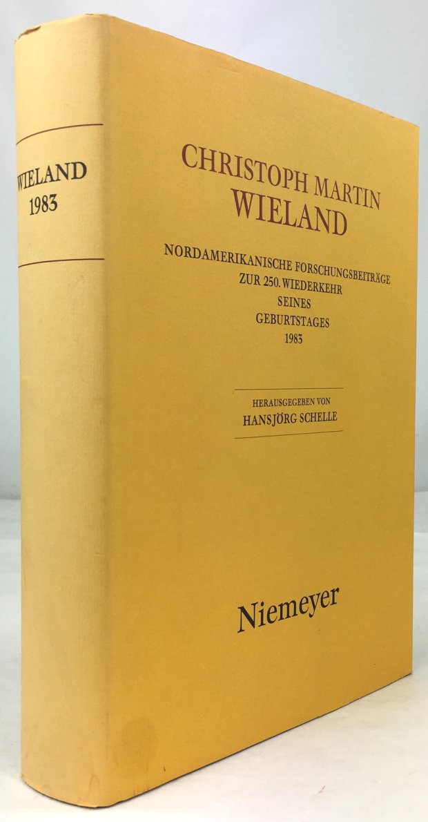 Abbildung von "Christoph Martin Wieland. Nordamerikanische Forschungsbeiträge zur 250. Wiederkehr seines Geburtstages 1983. /..."