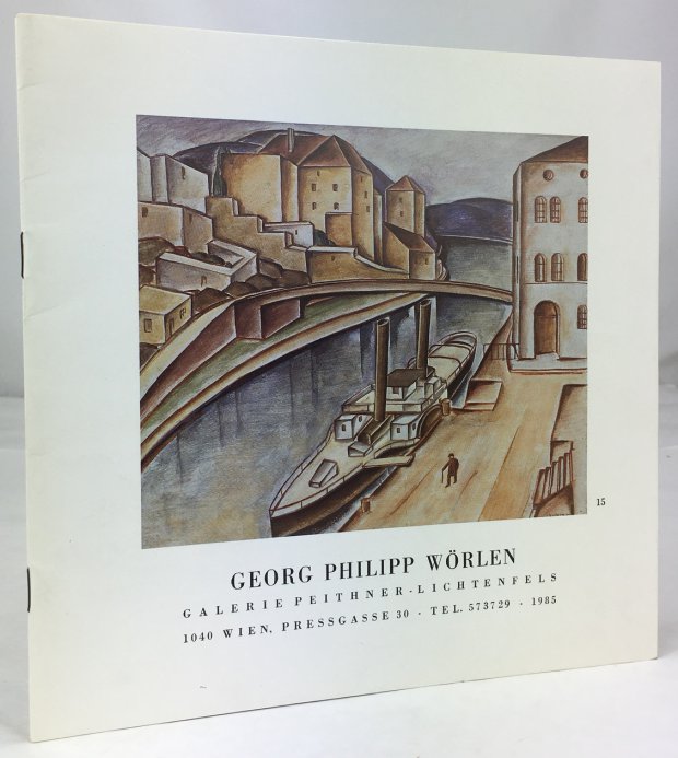 Abbildung von "Georg Philipp Wörlen. Ausst. in der Galerie Peithner-Lichtenfels 1985. (Mit einem Text von Kristian Sotriffer:..."