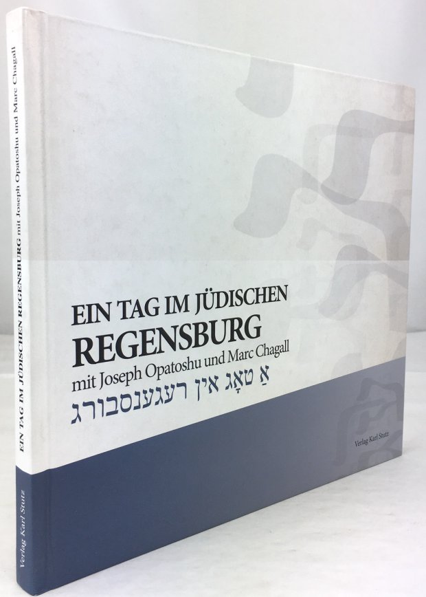 Abbildung von "Ein Tag im jüdischen Regensburg mit Joseph Opatoshu und Marc Chagall..."